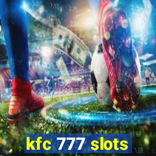 kfc 777 slots